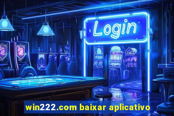 win222.com baixar aplicativo